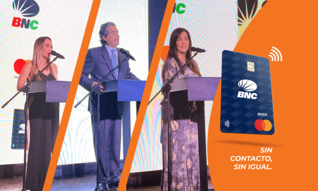 BNC y Mastercard afianzan la innovación financiera con la nueva Tarjeta BNC Mastercard Debit