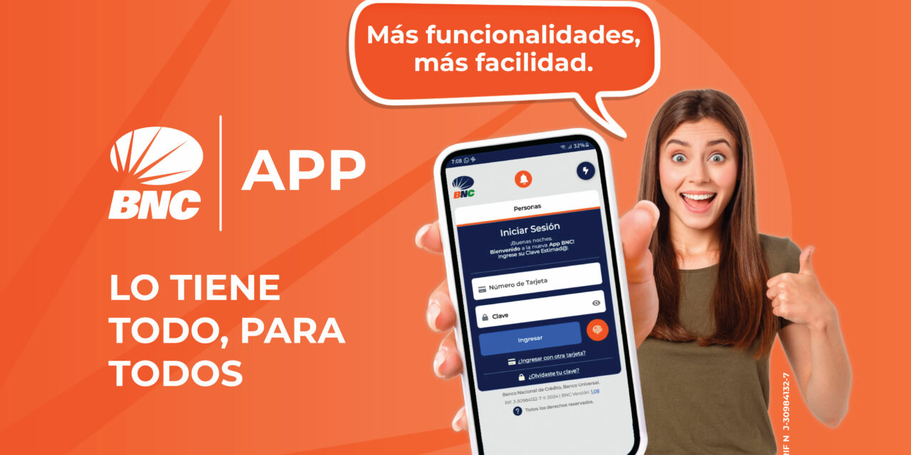 BNC APP se actualiza para ofrecer más funcionalidades