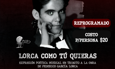 “Lorca como Tú Quieras” vibrará en el Centro Cultural Chacao