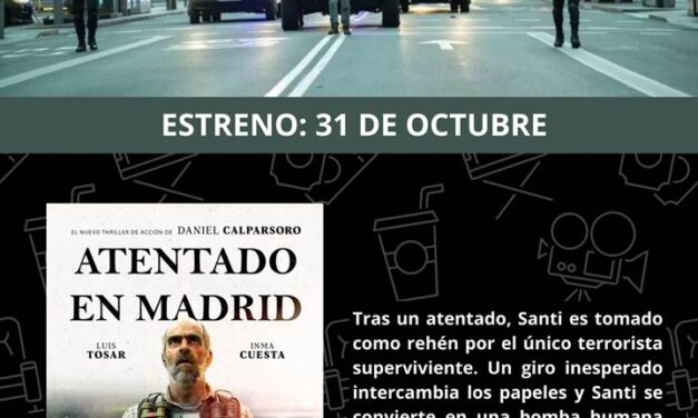CINE| “Atentado en Madrid”: suspenso trepidante