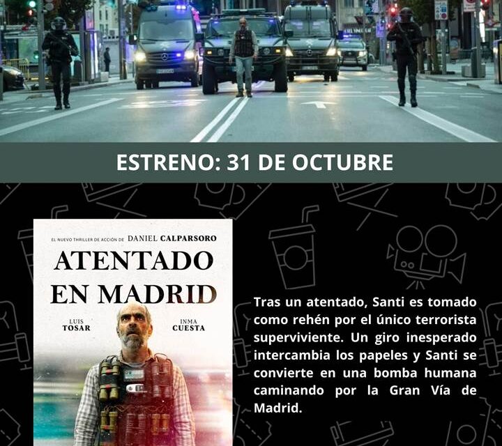 CINE| “Atentado en Madrid”: suspenso trepidante