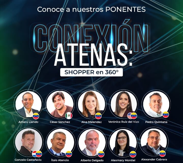 Descubre el Futuro del Consumo en Venezuela en la Conexión Atenas: Shopper en 360° 