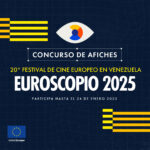 La Delegación de la Unión Europea en Venezuela invita a diseñar el afiche del 20º Festival de Cine Europeo “Euroscopio” 2025