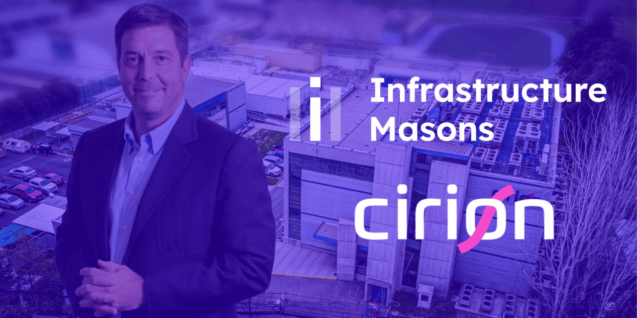 Cirion se suma a Infrastructure Masons como socio regional