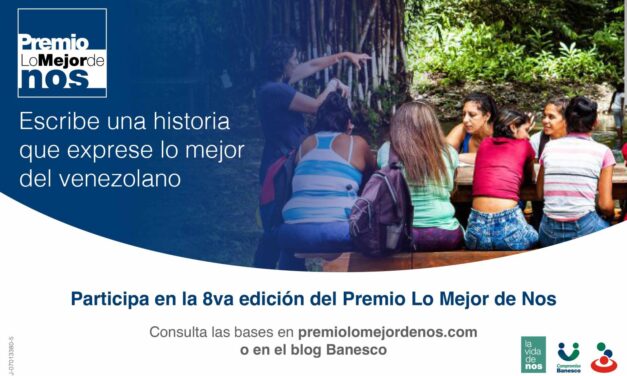Banesco abre convocatoria para el Premio Lo Mejor de Nos 2025