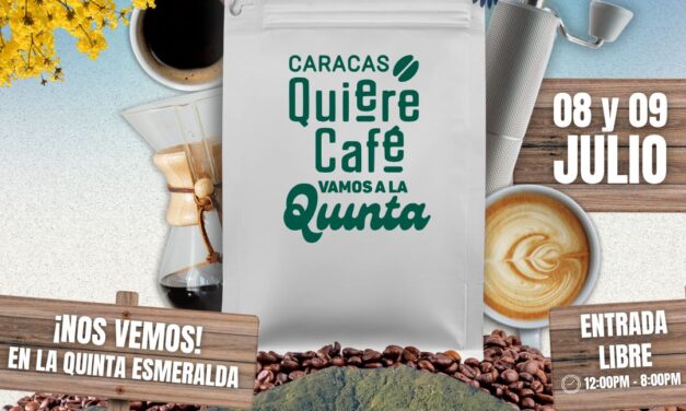 Caracas Quiere Café celebra su 5ta edición con entrada libre, el 8 y 9 de julio