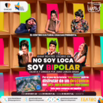 “No Soy Loca, Soy Bipolar”, obra de Juan Carlos Duque, estrena este viernes en el Centro Cultural Chacao