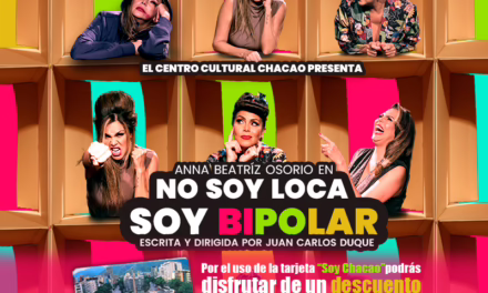 “No Soy Loca, Soy Bipolar» con Anna Beatriz Osorio destaca en el centro cultural Chacao