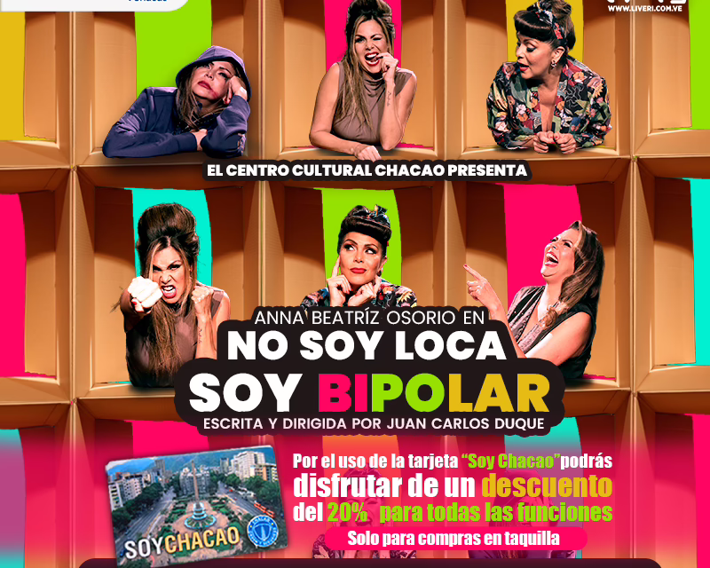 “No Soy Loca, Soy Bipolar”, obra de Juan Carlos Duque, estrena este viernes en el Centro Cultural Chacao