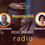 Reporte ASG llega a Fedecámaras Radio: un nuevo espacio sobre finanzas sostenibles y empresas responsables