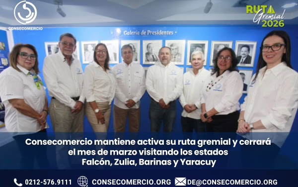 Consecomercio mantiene activa su ruta gremial y visitará Falcón, Zulia, Barinas y Yaracuy