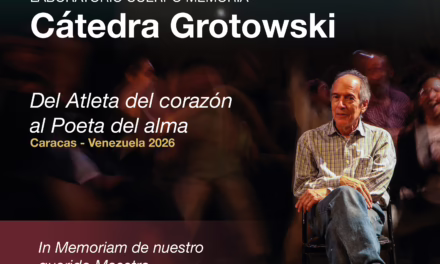 Caracas abre sus puertas a la 2da. Jornada del Laboratorio Cuerpo Memoria – Cátedra Grotowski 2026